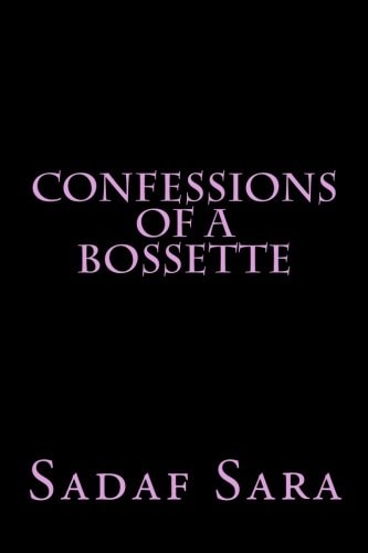 Confessions of a Bossette