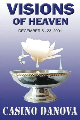 Visions of Heaven December 5 - 23, 2001