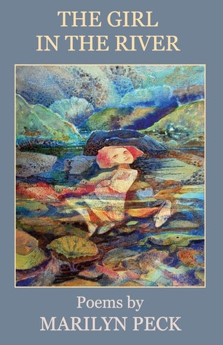 The Girl in the River Poems by Marilyn Peck