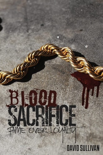 Blood Sacrifice Fame Over Loyalty