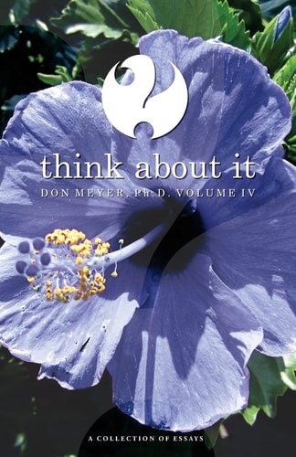 Think About It Volume IV A Collection of Essays