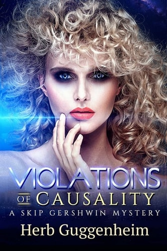 Violations of Causality A Skip Gershwin Mystery