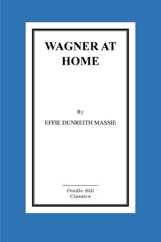 Wagner at Home