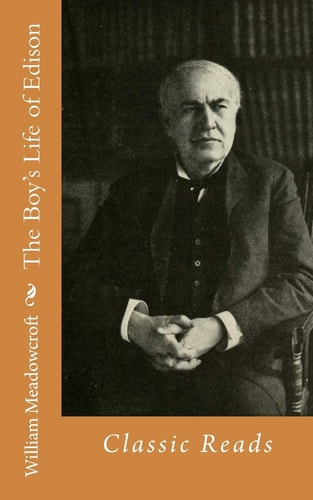 The Boy's Life of Edison Classic Reads
