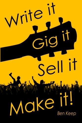 Write It, Gig It, Sell It, Make It