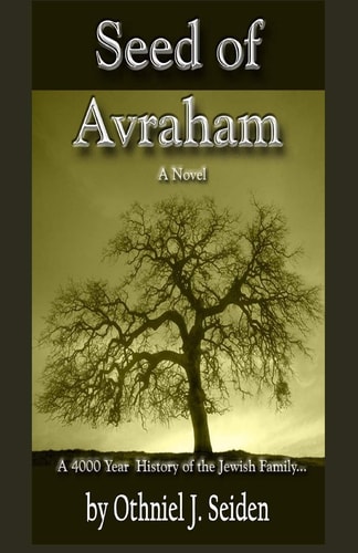 Seed of Avraham The 4000 Year History of the Jewish Family