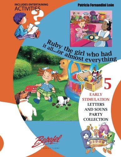 Ruby, the Girl Who Had It All... Or Almost Everything Early Stimulation