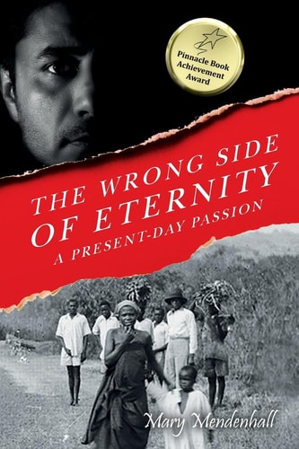 The Wrong Side of Eternity A Present-day Passion