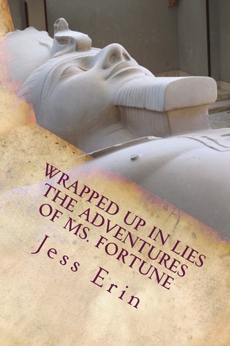 Wrapped Up in Lies The Adventures of Ms. Fortune