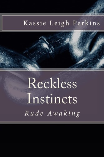 Reckless Instincts Rude Awaking