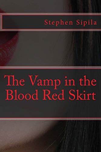 The Vamp in the Blood Red Skirt