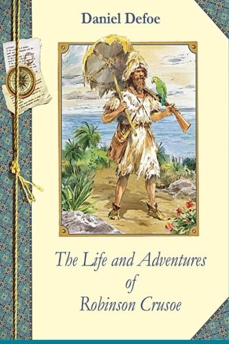 The Life and Adventures of Robinson Crusoe