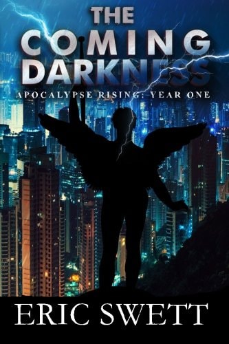 The Coming Darkness Apocalypse Rising: Year One