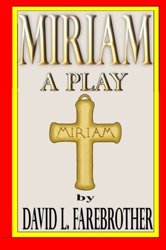 Miriam a Play