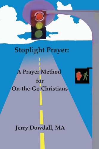 Stoplight Prayer A Prayer Method for On-The-Go Christians