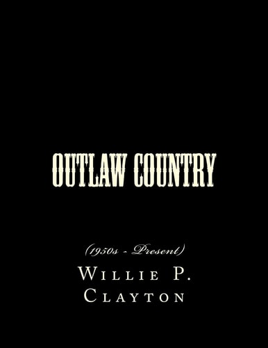 Outlaw Country (1950s - Present)