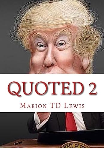Quoted 2 101 Provactive Donald Trump Outbursts