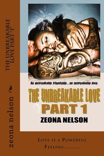 The Unbreakable Love Part "1"