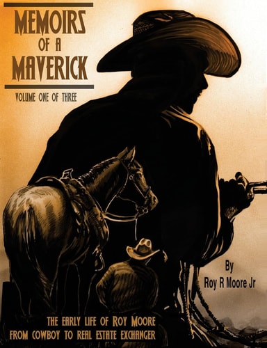 Memoirs of a Maverick Volume 1