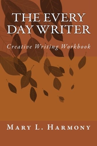 The Every Day Writer Creative Writing Workbook