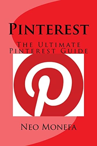 Pinterest The Ultimate Pinterest Guide