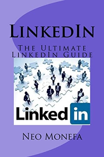 LinkedIn The Ultimate LinkedIn Guide