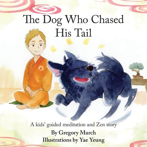 The Dog Who Chased His Tail Kids Meditation Story