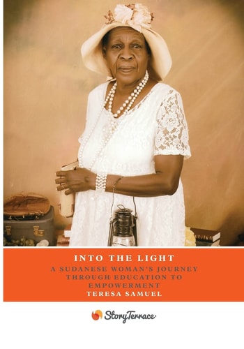 Into the Light A Sudanese Woman's Journey Through Education to Empowerment