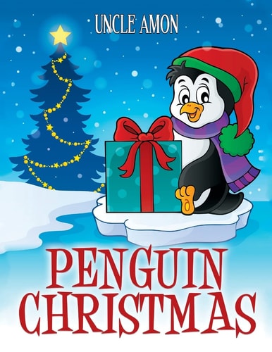 Penguin Christmas Christmas Stories, Jokes, Games, Activities, and Christmas Coloring Book!