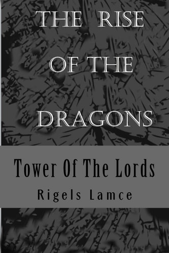 Tower Of The Lords The Rise Of The Dragons