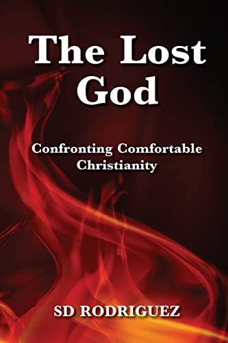 The Lost God Confronting Comfortable Christianity