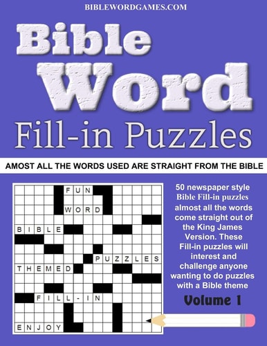 Bible Word Fill-in Puzzles Vol.1 Fun Fill-in Word Puzzles with Words Out of the Bible