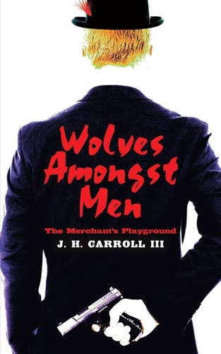 Wolves Amongst Men The Merchant's Playground