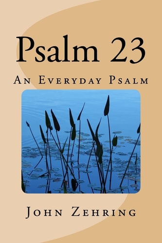 Psalm 23 An Everyday Psalm