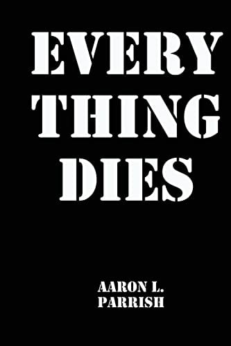 Every Thing Dies