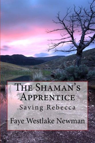 The Shaman's Apprentice Saving Rebecca