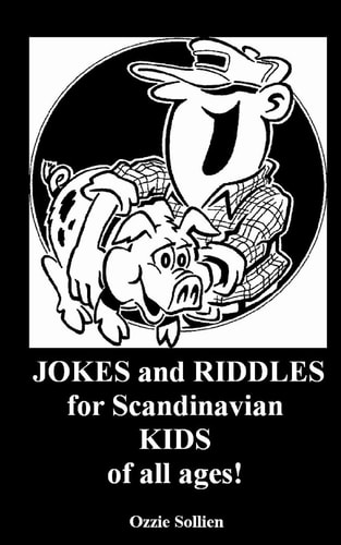 JOKES and RIDDLES for Scandinavian KIDS of All Ages!
