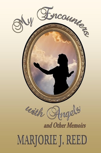 My Encounters with Angels and Other Memoirs
