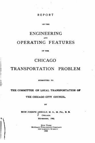 Report on the Engineering and Operating Features of the Chicago Transportation Problem