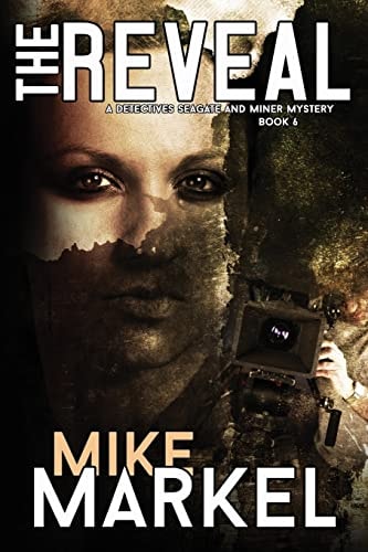 The Reveal A Detectives Seagate and Miner Mystery (Book 6)