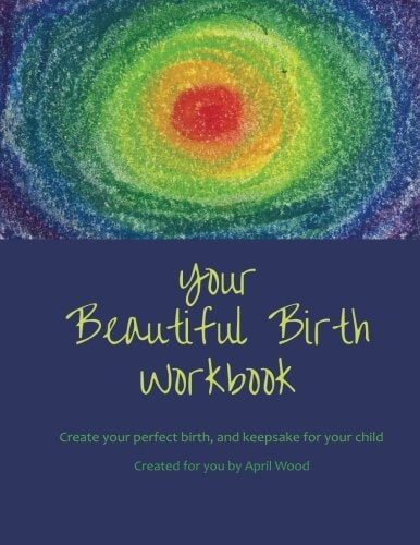 Your Beautiful Birth Workbook