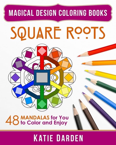 Square Roots 48 Mandalas for You to Color and Enjoy