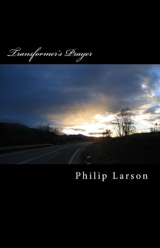 Transformer's Prayer I Will Get What I Need From God