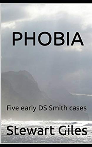 Phobia Five Early DS Smith Cases