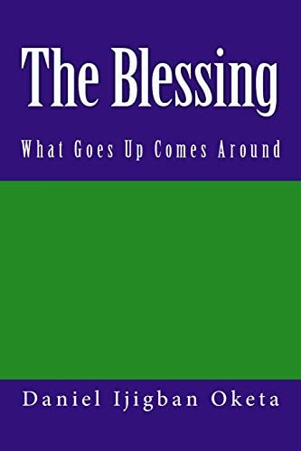 The Blessing What Goes Up Comes Around