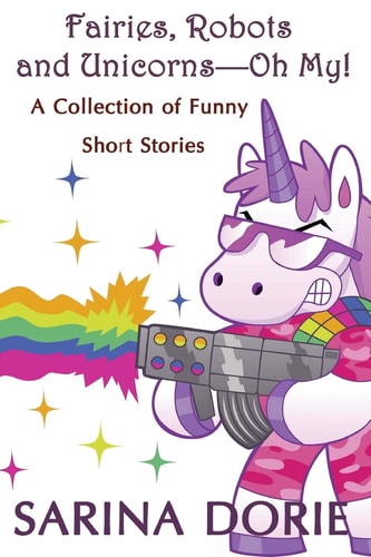 Fairies, Robots and Unicorns?--Oh My! Humorous Fantasy and Science Fiction