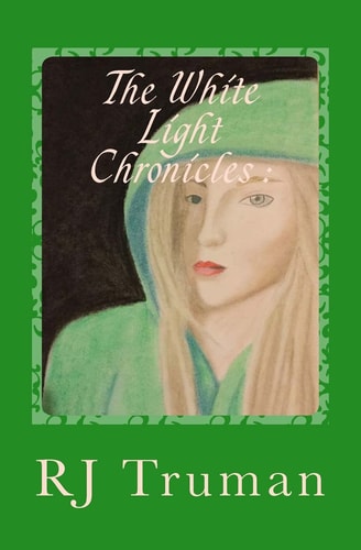 The White Light Chronicles Rowena - Forever Green