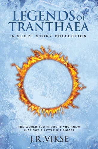 Legends of Tranthaea A Short Story Collection