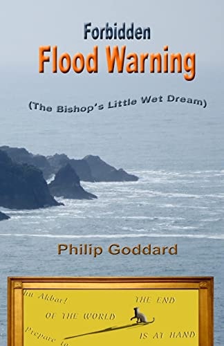 Forbidden Flood Warning The Bishop's Little Wet Dream