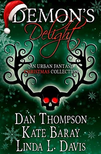 Demon's Delight An Urban Fantasy Christmas Collection